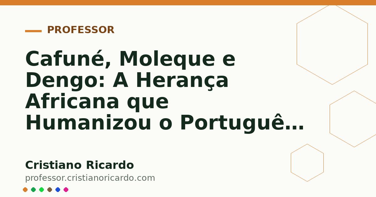 Card OG automático: Cafuné, Moleque e Dengo: A Herança Africana que Humanizou o Português — Viagem Lusófona (2015)