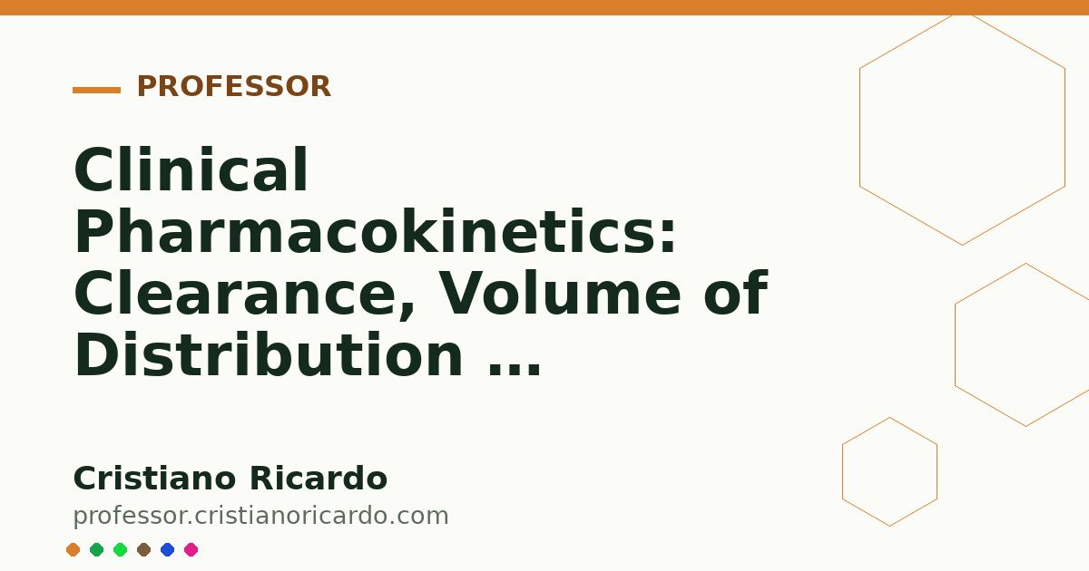 Card OG automático: Clinical Pharmacokinetics: Clearance, Volume of Distribution & Two-Compartment Models (Clinical Treatise 2016)