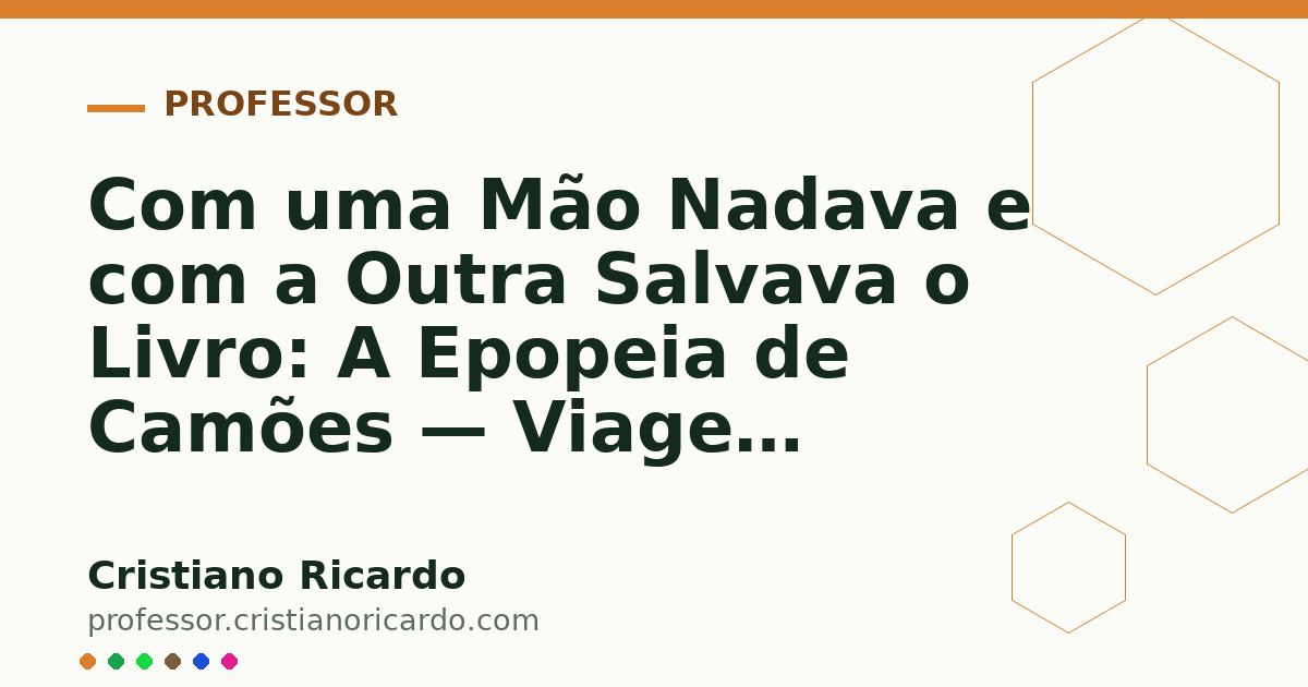 Card OG automático: Com uma Mão Nadava e com a Outra Salvava o Livro: A Epopeia de Camões — Viagem Lusófona (2016)
