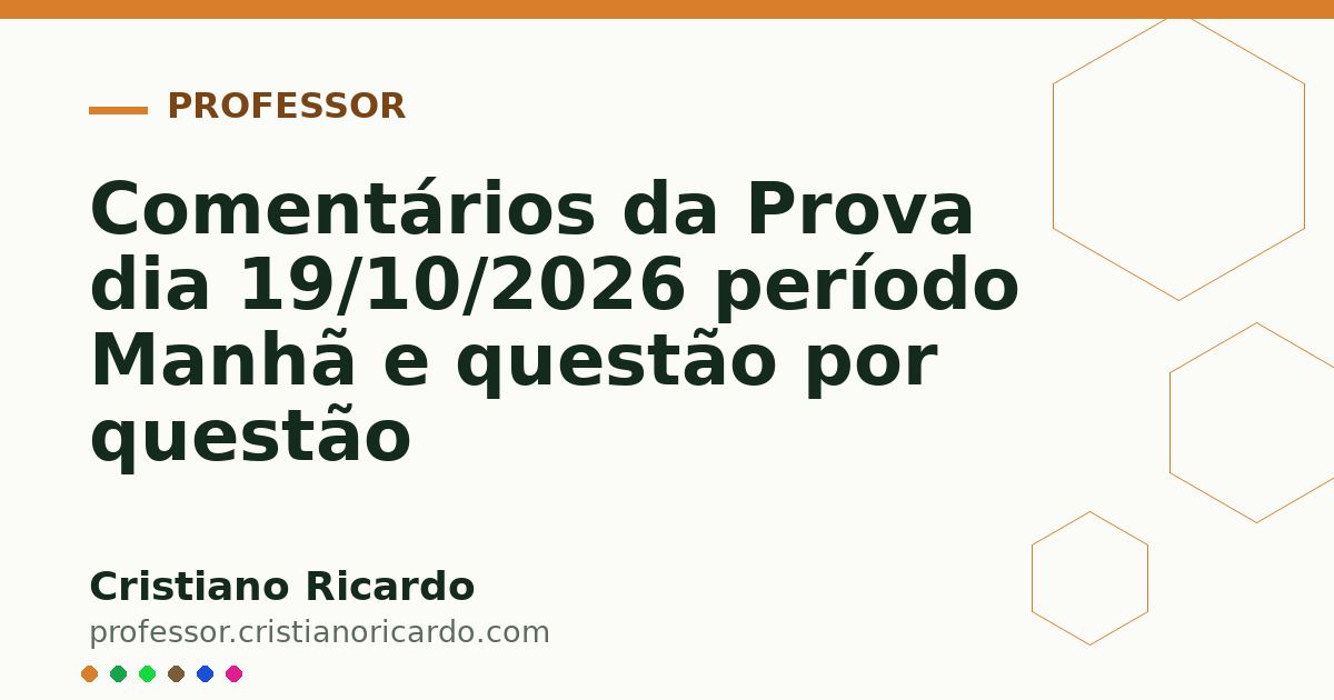 Card OG automático: Comentários da Prova dia 19/10/2026 período Manhã e questão por questão