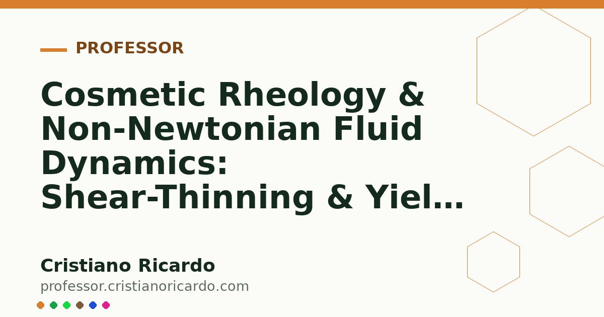 Card OG automático: Cosmetic Rheology & Non-Newtonian Fluid Dynamics: Shear-Thinning & Yield Stress (Engineering Review 2009)
