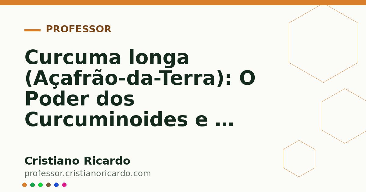 Card OG automático: Curcuma longa (Açafrão-da-Terra): O Poder dos Curcuminoides e a Regra da Piperina (Aprofundamento 6)