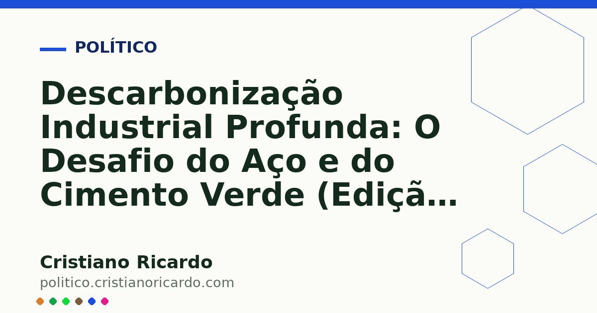 Card OG automático: Descarbonização Industrial Profunda: O Desafio do Aço e do Cimento Verde (Edição 2022)
