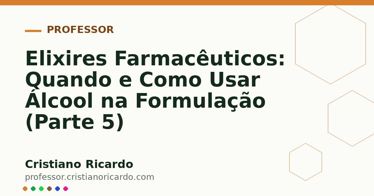 Card OG automático: Elixires Farmacêuticos: Quando e Como Usar Álcool na Formulação (Parte 5)