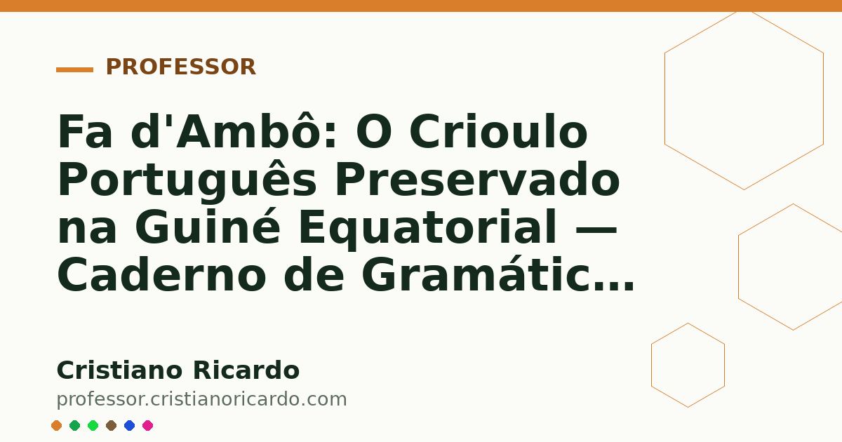 Card OG automático: Fa d'Ambô: O Crioulo Português Preservado na Guiné Equatorial — Caderno de Gramática (2015)