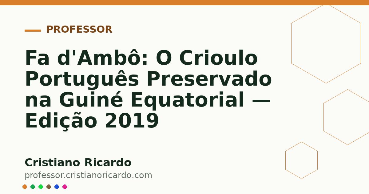 Card OG automático: Fa d'Ambô: O Crioulo Português Preservado na Guiné Equatorial — Edição 2019