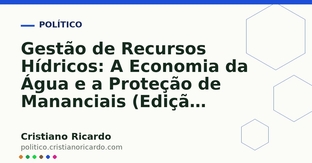 Card OG automático: Gestão de Recursos Hídricos: A Economia da Água e a Proteção de Mananciais (Edição 2010)