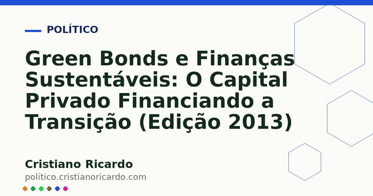 Card OG automático: Green Bonds e Finanças Sustentáveis: O Capital Privado Financiando a Transição (Edição 2013)