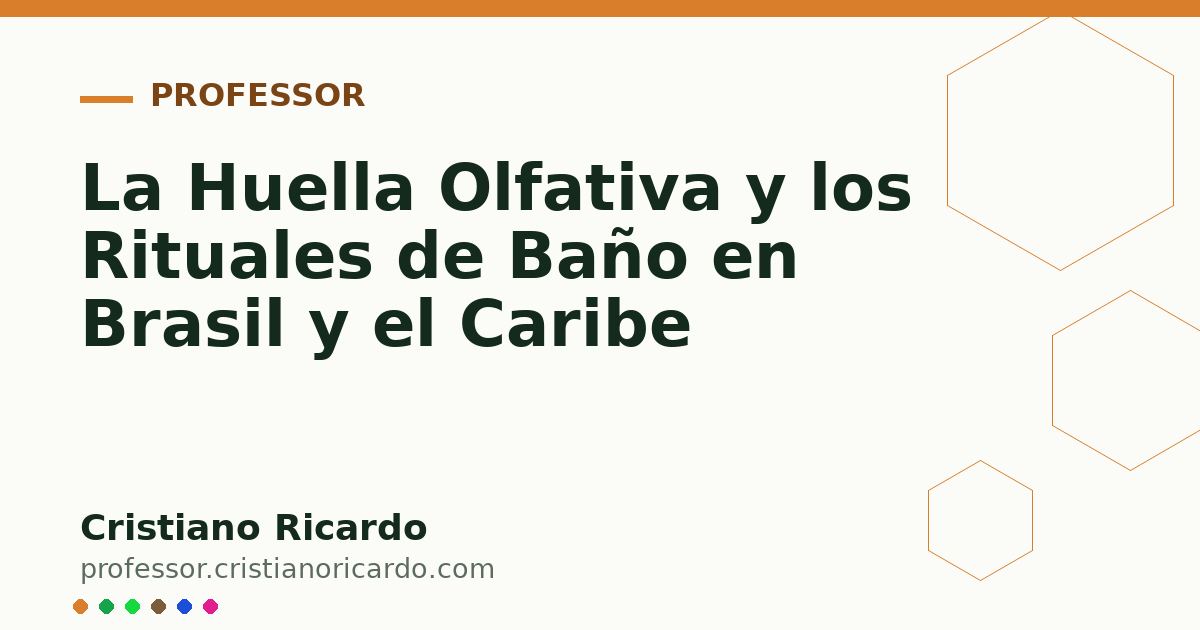 Card OG automático: La Huella Olfativa y los Rituales de Baño en Brasil y el Caribe