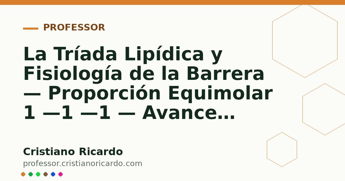 Card OG automático: La Tríada Lipídica y Fisiología de la Barrera — Proporción Equimolar 1 —1 —1 — Avances Tecnológicos 2026