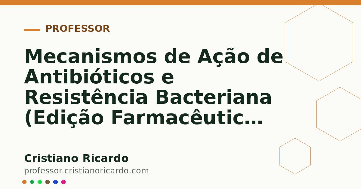 Card OG automático: Mecanismos de Ação de Antibióticos e Resistência Bacteriana (Edição Farmacêutica 2020)
