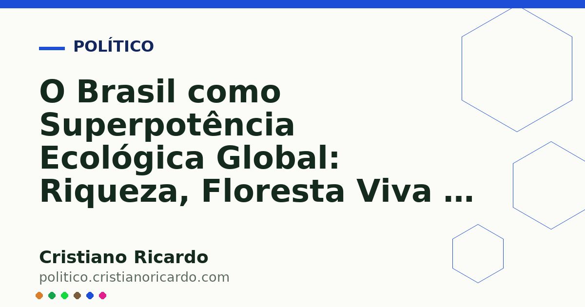Card OG automático: O Brasil como Superpotência Ecológica Global: Riqueza, Floresta Viva e Cidadania