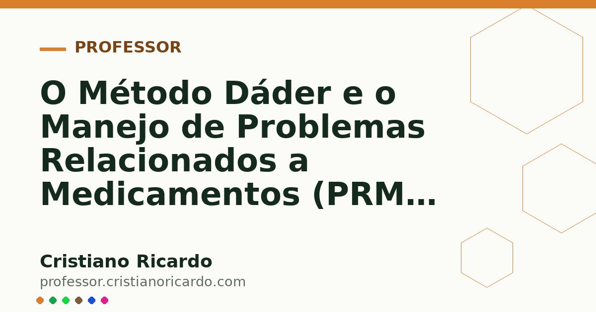 Card OG automático: O Método Dáder e o Manejo de Problemas Relacionados a Medicamentos (PRM) (Edição Farmacêutica 2017)