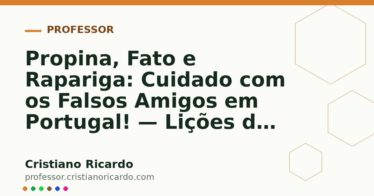 Card OG automático: Propina, Fato e Rapariga: Cuidado com os Falsos Amigos em Portugal! — Lições de Português (2021)