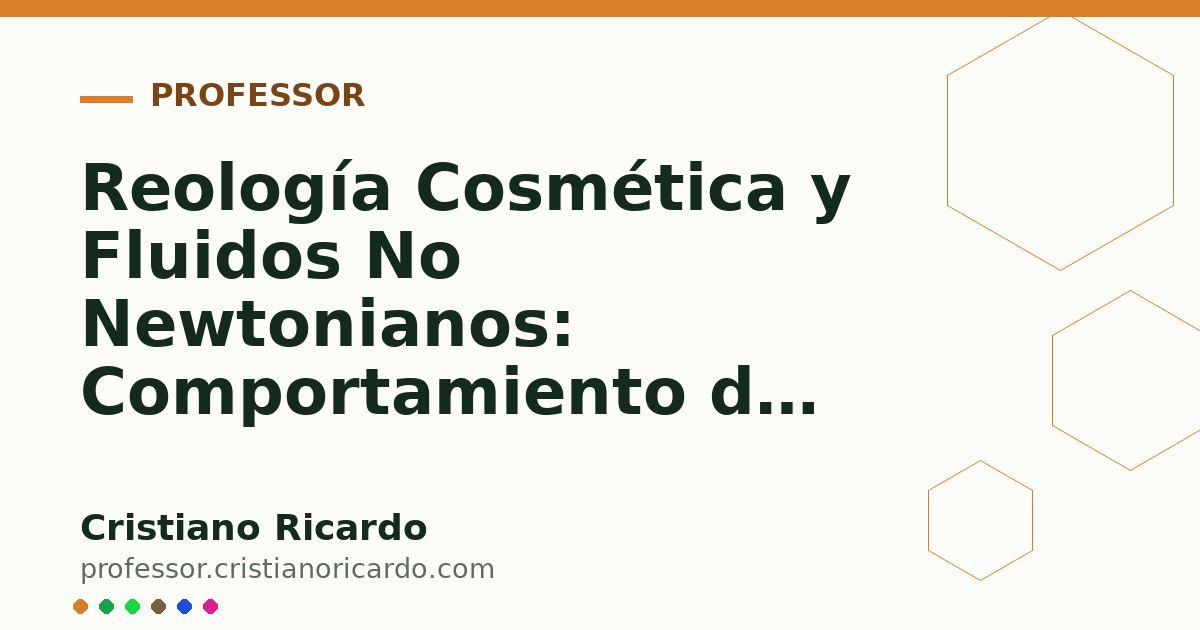 Card OG automático: Reología Cosmética y Fluidos No Newtonianos: Comportamiento de Geles y Emulsiones (Avances Tecnológicos 2017)