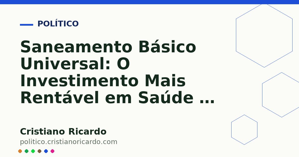 Card OG automático: Saneamento Básico Universal: O Investimento Mais Rentável em Saúde e Meio Ambiente
