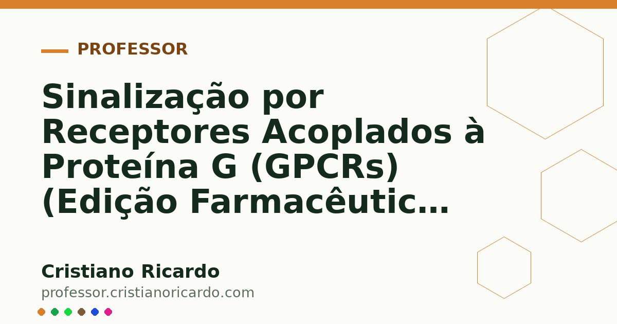 Card OG automático: Sinalização por Receptores Acoplados à Proteína G (GPCRs) (Edição Farmacêutica 2021)