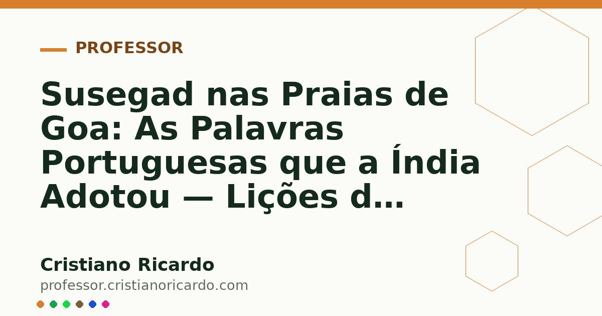 Card OG automático: Susegad nas Praias de Goa: As Palavras Portuguesas que a Índia Adotou — Lições de Português (2020)