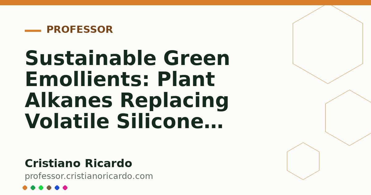 Card OG automático: Sustainable Green Emollients: Plant Alkanes Replacing Volatile Silicones (Engineering Review 2017)