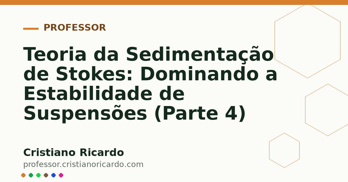 Card OG automático: Teoria da Sedimentação de Stokes: Dominando a Estabilidade de Suspensões (Parte 4)