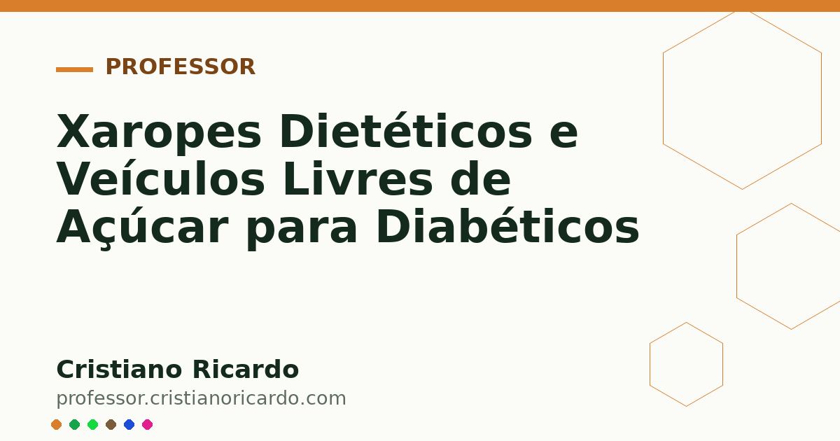 Card OG automático: Xaropes Dietéticos e Veículos Livres de Açúcar para Diabéticos